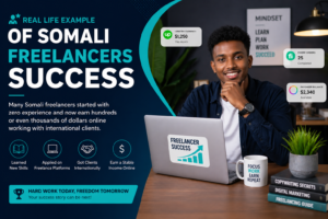 Real life example of Somali freelancers success earning money online